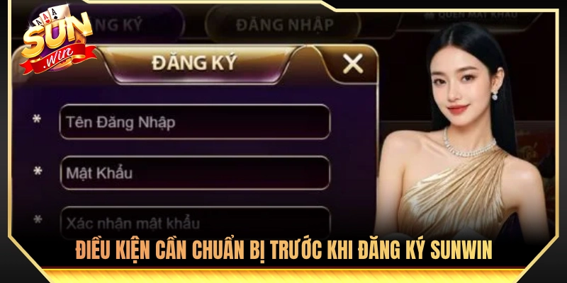 Tiêu chí và dữ liệu cần chuẩn bị trước khi đăng ký sunwin